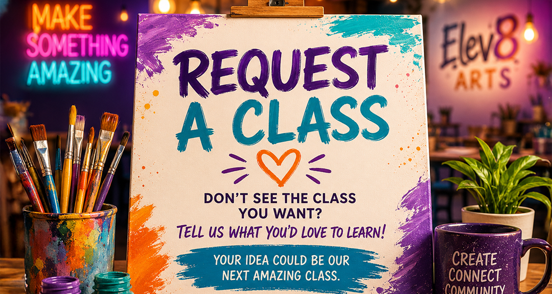 Request a class at Elev8 Arts